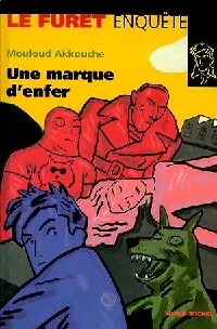Une marque d'enfer - Mouloud Akkouche - Livre