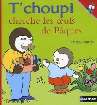 T'choupi cherche des oeufs de Pâques - Thierry Courtin - Livre