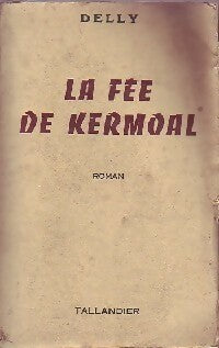 La fée de Kermoal - Delly - Livre