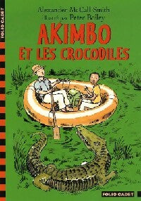 Akimbo et les crocodiles - Alexander McCall Smith - Livre