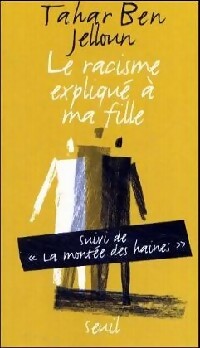 Le racisme expliqué à ma fille - Tahar Ben Jelloun - Livre