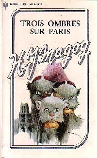 Trois ombres sur Paris - Henri-J. Magog - Livre
