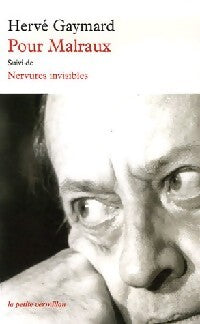 Pour Malraux - Hervé Gaymard - Livre