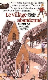 Le village abandonné - Annabel Farjeon - Livre