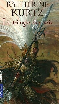 La trilogie des Rois - Katherine Kurtz - Livre