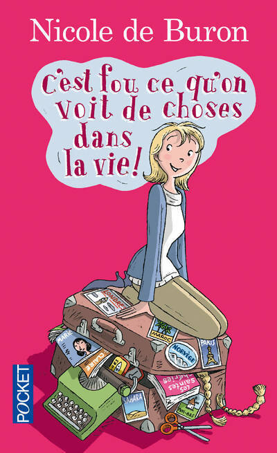 C'est fou ce qu'on voit de choses dans la vie ! - Nicole De Buron - Livre