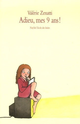 Adieu, mes 9 ans ! - Valérie Zenatti - Livre