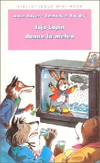 Jojo lapin donne la météo - Alain Royer, Emmanuel Baudry - Livre