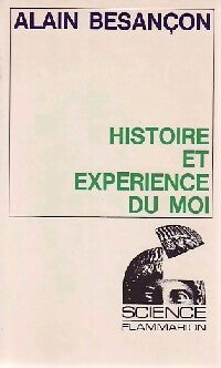 Histoire et expérience du moi - Alain Besançon - Livre