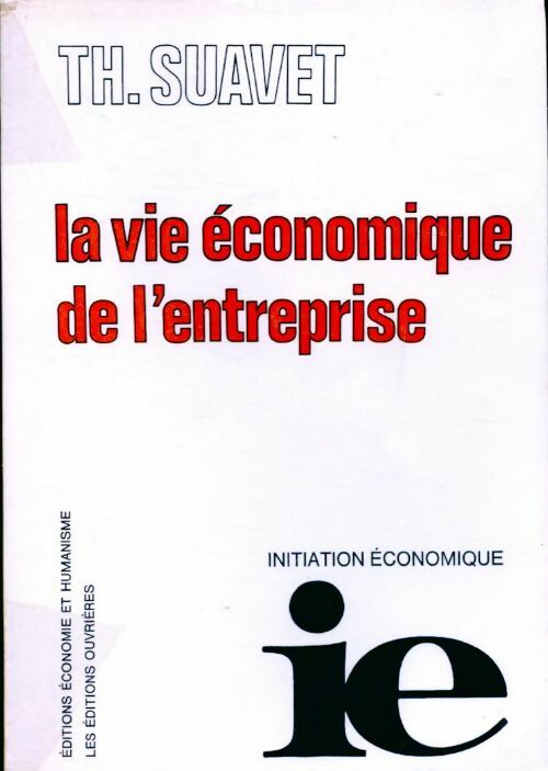 La vie économique de l'entreprise - Thomas Suavet - Livre