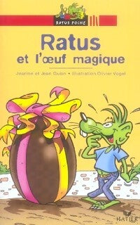 Ratus et l'oeuf magique - Jeanine Guion, Jean Guion - Livre