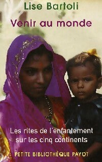 Venir au monde - Lise Bartoli - Livre