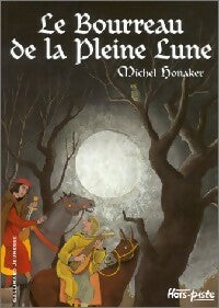 Le bourreau de la pleine lune - Michel Honaker - Livre