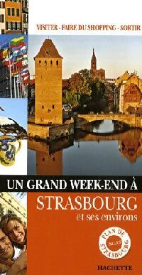 Un grand week-end à Strasbourg - Collectif - Livre