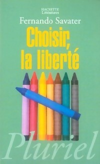 Choisir, la liberté - Fernando Savater - Livre