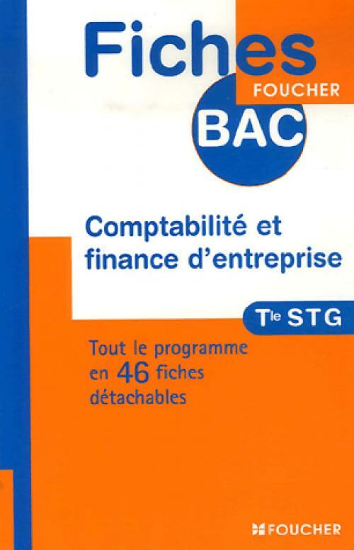 Comptabilité et finance d'entreprise terminale STG - Michel Bringer - Livre
