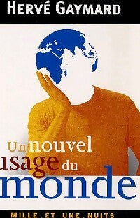 Un nouvel usage du monde - Hervé Gaymard - Livre