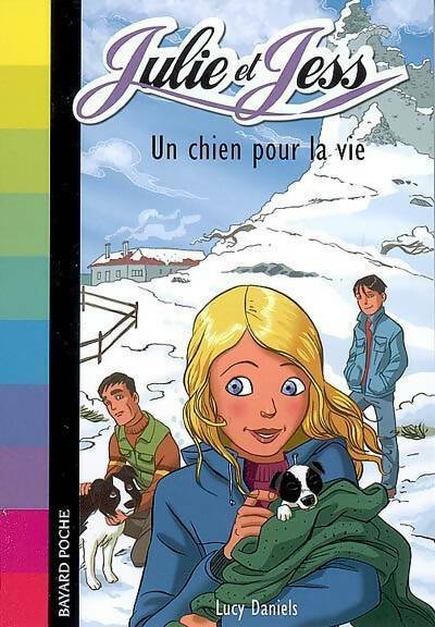 Julie et Jess Tome I : Un chien pour la VIe - Lucy Daniels - Livre