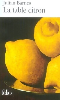 La table citron - Julian Barnes - Livre