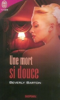 Une mort si douce - Beverly Barton - Livre