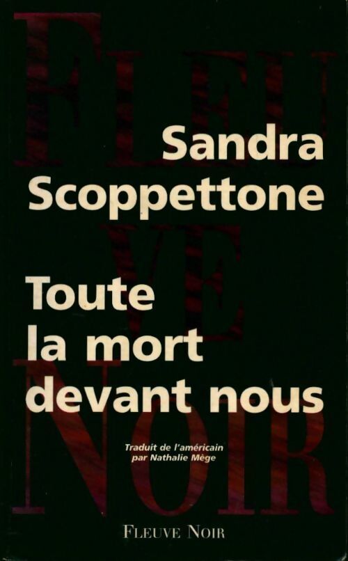Toute la mort devant nous - Sandra Scoppettone - Livre