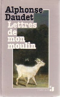 Lettres de mon moulin - Alphonse Daudet - Livre