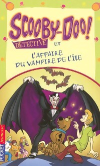 Scooby-doo et l'affaire du vampire de l'île - James Gelsey - Livre