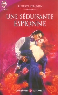 Une séduisante espionne - Celeste Bradley - Livre
