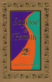 Sagesse de femme - Sue Patton-Thoele - Livre