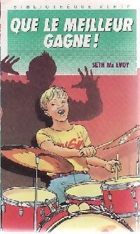 Que le meilleur gagne ! - Seth McEvoy - Livre