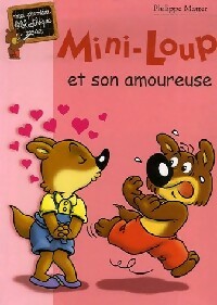 Mini-Loup et son amoureuse - Philippe Matter - Livre