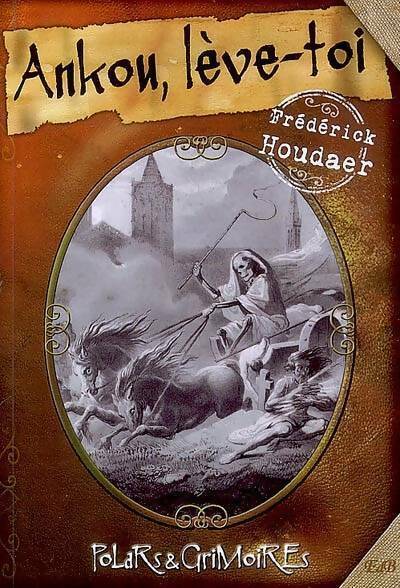 Ankou, lève-toi - Frédérick Houdaer - Livre
