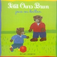 Petit Ours Brun joue au ballon - Marie Aubinais - Livre