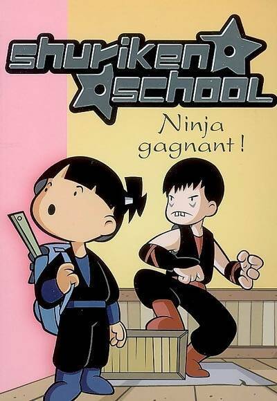 Shuriken school Tome III : Ninja Gagnant - Collectif - Livre