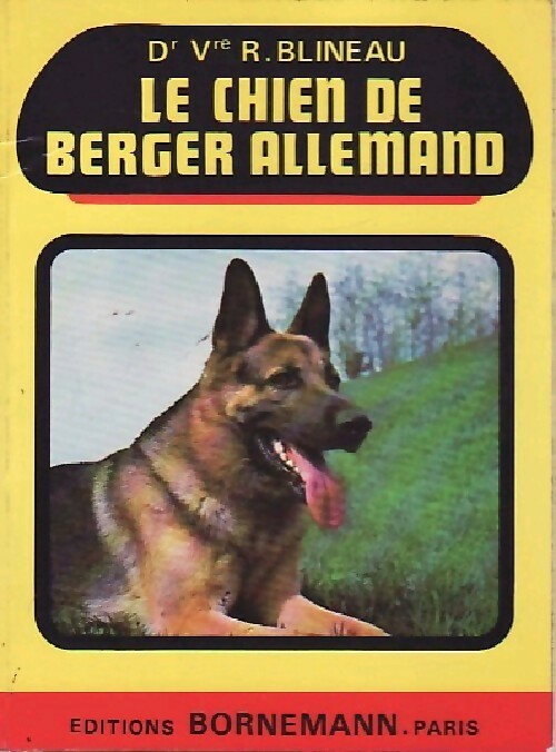 Le chien de berger allemand - R. Blineau - Livre