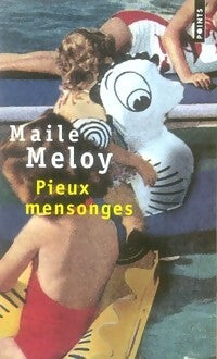 Pieux mensonges - Maile Meloy - Livre