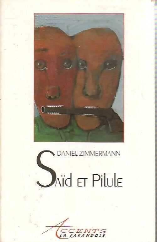 Saïd et Pilule - Daniel Zimmermann - Livre