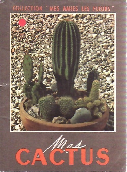 Mes cactus - Inconnu - Livre