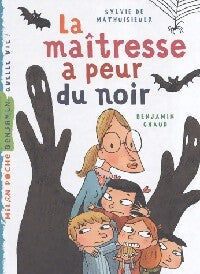 La maîtresse a peur du noir - Sylvie De Mathuisieulx - Livre
