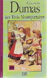 Les trois mousquetaires : D'Artagnan - Alexandre Dumas - Livre