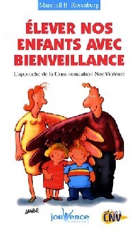 Elever nos enfants avec bienveillance - Marshall B. Rosenberg - Livre