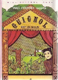 Guignol est un malin - Paul Fournel - Livre