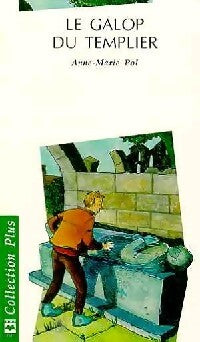 Le galop du templier - Anne-Marie Pol - Livre