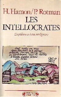 Les intellocrates - Patrick Rotman - Livre