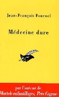 Médecine dure - Jean-François Fournel - Livre