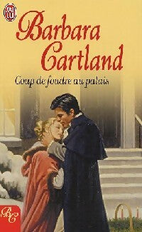 Coup de foudre au palais - Barbara Cartland - Livre