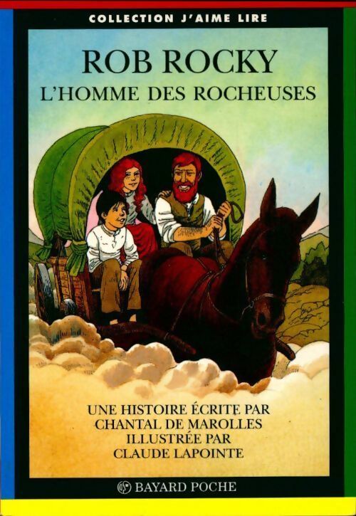 Rob Rocky, l'homme des Rocheuses - Claude Lapointe - Livre
