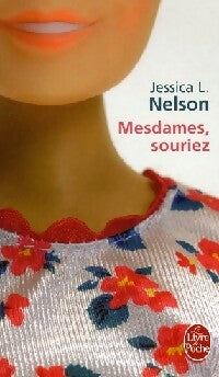 Mesdames, souriez - Jessica Nelson - Livre