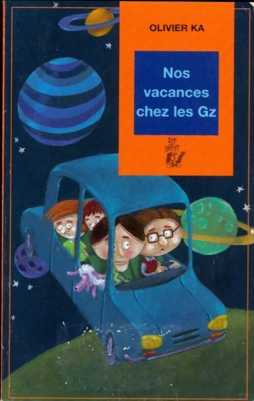 Nos vacances chez les Gz - Olivier Ka - Livre