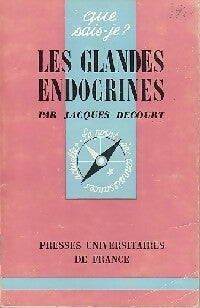Les glandes endocrines - Jacques Decourt - Livre
